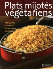 Plats Mijotes Vegetariens 200 Delicieuses Recettes
