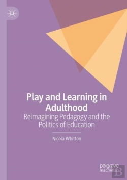 Bertrand.pt - Play And Learning In Adulthood