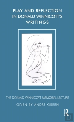 Bertrand.pt - Play And Reflection In Donald Winnicott'S Writings