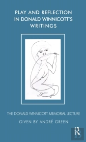 Play And Reflection In Donald Winnicott'S Writings