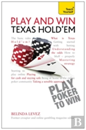 Play And Win Texas Hold 'Em: Teach Yourself