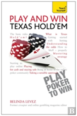 Bertrand.pt - Play And Win Texas Hold 'Em: Teach Yourself
