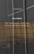 Play Championship World-Class  Tennis With Bjorn Mcenroe