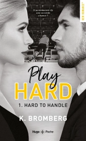 Play Hard Series Tome 1 - Hard To Handle