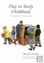 Play In Early Childhood: From Birth To Six Years