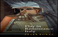 Play In Renaissance Italy
