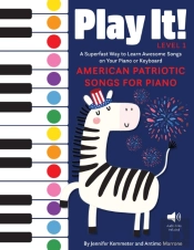 Play It! American Patriotic Songs For Piano