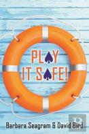 Play It Safe!