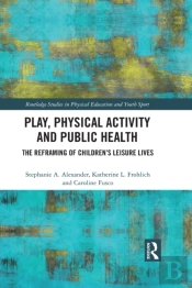 Play, Physical Activity And Public Health