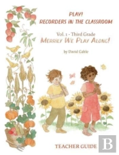 Play! Recorders In The Classroom