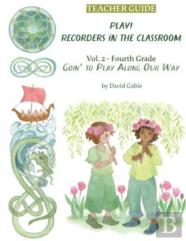 Play! Recorders In The Classroom