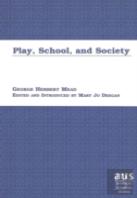 Play, School And Society