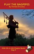 Play The Bagpipes Chapter Book