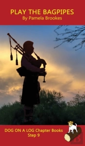 Play The Bagpipes Chapter Book