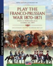 Play The Franco-Prussian War 1870-1871