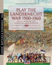 Play The Landsknecht War 1500-1560 - Gioca A Wargame Alle Guerre Dei Lanzichenecchi