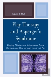Play Therapy And Asperger'S Syndrome