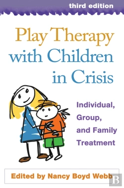 Bertrand.pt - Play Therapy With Children In Crisis, Third Edition