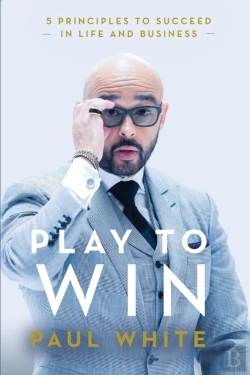 Bertrand.pt - Play To Win: 5 Principles To Succeed In