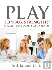 Play To Your Strengths