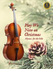 Play We Now On Christmas - Cello Christmas Book