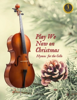 Bertrand.pt - Play We Now On Christmas - Cello Christmas Book