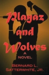 Playaz And Wolves: A Novel