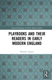 Playbooks And Their Readers In Early Modern England