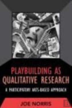 Bertrand.pt - Playbuilding As Qualitative Research