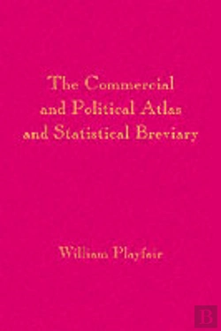 Bertrand.pt - Playfair'S Commercial And Political Atlas And Statistical Breviary