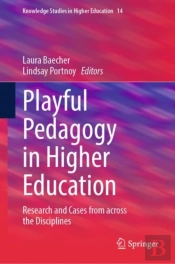 Playful Pedagogy In Higher Education