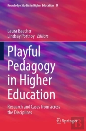 Playful Pedagogy In Higher Education
