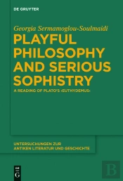 Playful Philosophy And Serious Sophistry