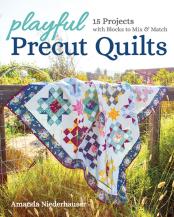 Playful Precut Quilts