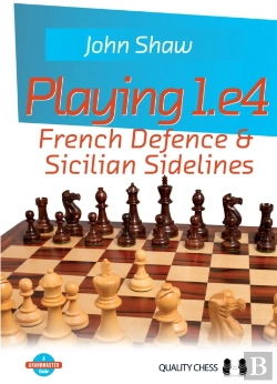 Bertrand.pt - Playing 1.E4 - French Defence And Sicilian Sidelines