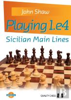 Playing 1.E4 - Sicilian Main Lines