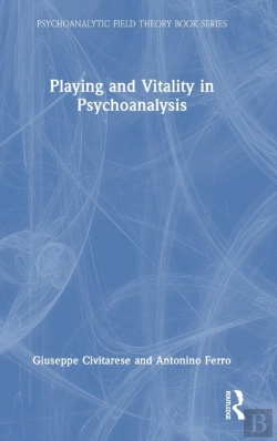 Bertrand.pt - Playing And Vitality In Psychoanalysis