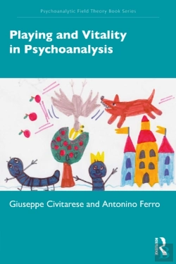 Bertrand.pt - Playing And Vitality In Psychoanalysis