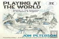 Playing At The World, 2e, Volume 1