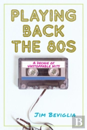 Playing Back The 80s
