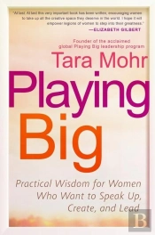 Playing Big