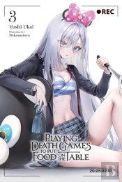 Playing Death Games To Put Food On The Table, Vol. 3