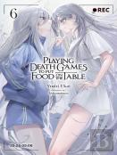 Playing Death Games To Put Food On The Table, Vol. 6