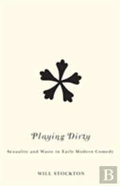 Playing Dirty
