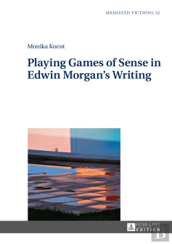 Bertrand.pt - Playing Games Of Sense In Edwin Morgans Writing