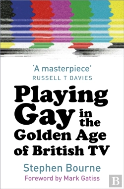 Bertrand.pt - Playing Gay In The Golden Age Of British Tv