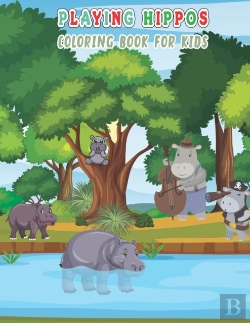 Bertrand.pt - Playing Hippos Coloring Book For Kids