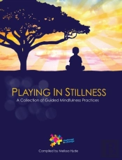 Playing In Stillness: A Collection Of Gu