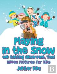 Playing In The Snow And Getting Observant, Too! Hidden Pictures For Kids