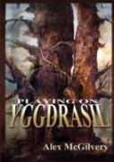 Playing On Yggdrasil